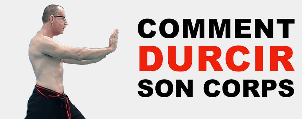 Comment durcir son corps ?