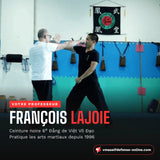 François LAJOIE, ceinture noire 6e Đẳng, professeur de self défense